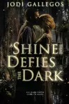 A Shine that Defies the Dark cover