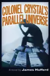 Colonel Crystal's Parallel Universe cover