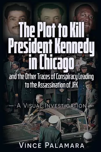 THE PLOT TO KILL PRESIDENT KENNEDY IN CHICAGO cover