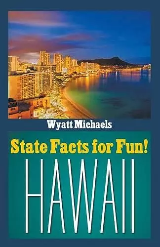 State Facts for Fun! Hawaii cover