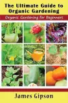 The Ultimate Guide to Organic Gardening cover