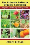 The Ultimate Guide to Organic Gardening cover