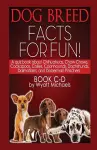 Dog Breed Facts for Fun! Book C-D cover