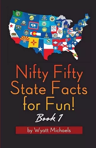 Nifty Fifty State Facts for Fun! Book 1 cover