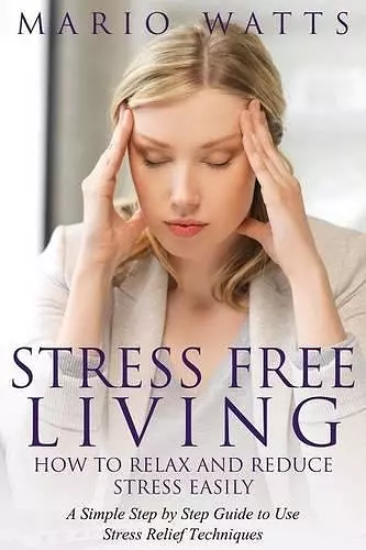 Stress Free Living cover