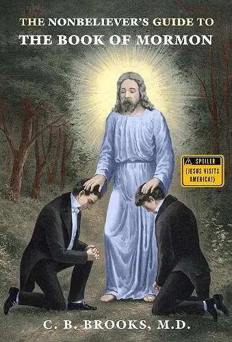 The Nonbeliever's Guide to the Book of Mormon cover