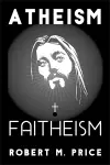 Atheism and Faitheism cover