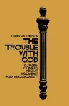 The Trouble with God cover