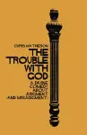 The Trouble with God cover