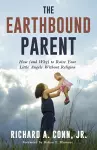 The Earthbound Parent cover