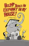 Help!!! There's an Elephant in My House! cover