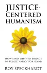 Justice-Centered Humanism cover