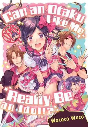 Can an Otaku Like Me Really Be an Idol? cover