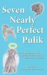 Seven Nearly Perfect Pulik cover