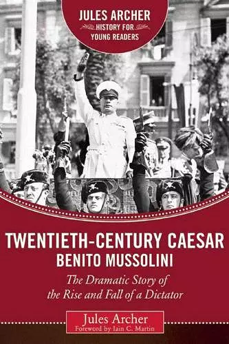 Twentieth-Century Caesar: Benito Mussolini cover