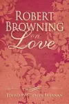Robert Browning on Love cover