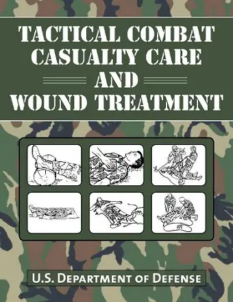 Tactical Combat Casualty Care and Wound Treatment cover