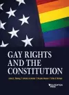 Gay Rights and the Constitution cover