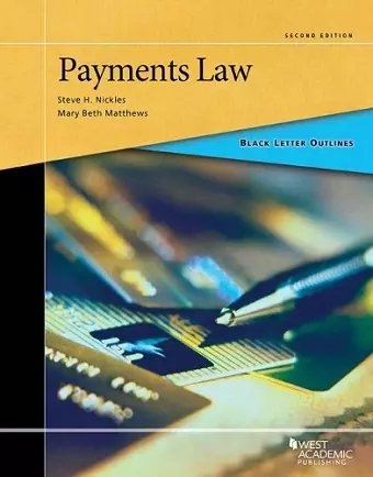 Black Letter Outline on Payments Law cover