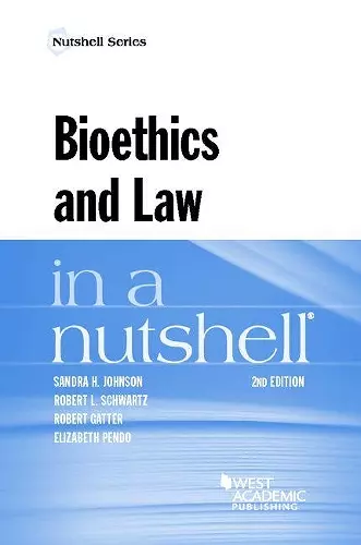 Bioethics and Law in a Nutshell cover