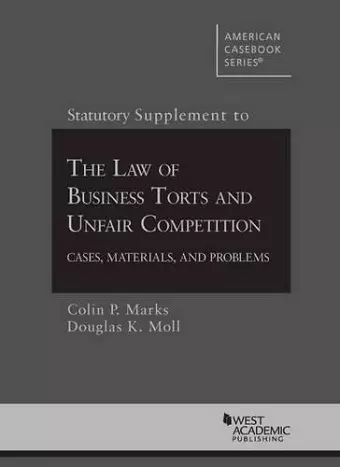 Statutory Supplement to Law of Business Torts and Unfair Competition cover