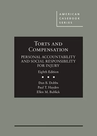 Torts and Compensation, Personal Accountability and Social Responsibility for Injury cover