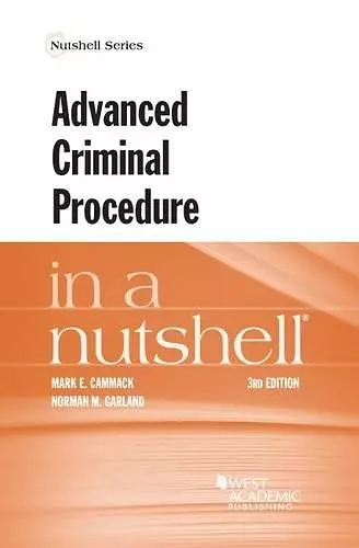 Advanced Criminal Procedure in a Nutshell cover