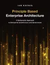 Principle Based Enterprise Architecture cover
