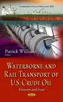 Waterborne & Rail Transport of U.S. Crude Oil cover