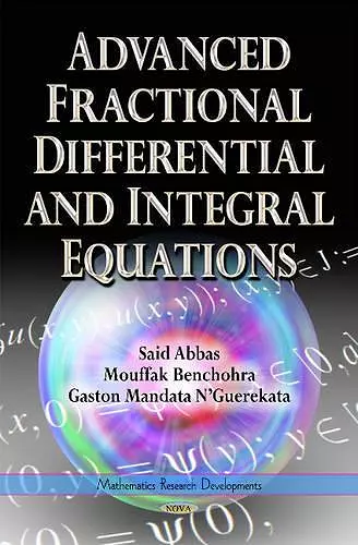 Advanced Fractional Differential & Integral Equations cover