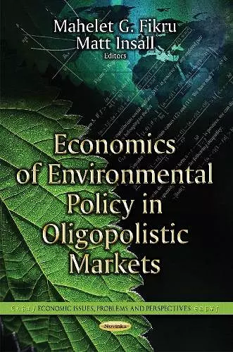 Economics of Environmental Policy in Oligopolistic Markets cover