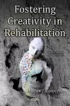 Fostering Creativity in Rehabilitation cover