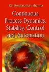 Continuous Process Dynamics, Stability, Control & Automation cover