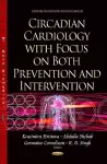 Circadian Cardiology with Focus on Both Prevention & Intervention cover