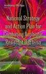 National Strategy & Action Plan for Combating Antibiotic Resistant Bacteria cover