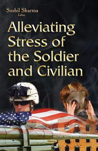 Alleviating Stress of the Soldier & Civilian cover
