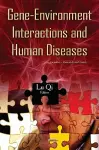 Gene-Environment Interactions & Human Diseases cover