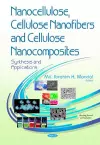 Nanocellulose, Cellulose Nanofibers & Cellulose Nanocomposites cover