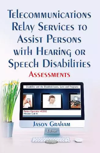 Telecommunications Relay Services to Assist Persons with Hearing or Speech Disabilities cover