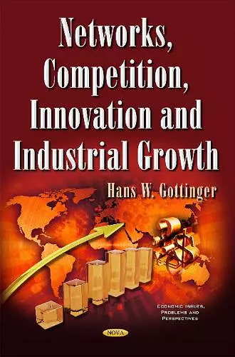 Networks, Competition, Innovation & Industrial Growth cover