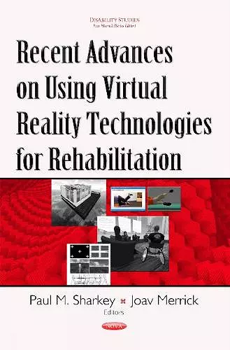 Recent Advances on Using Virtual Reality Technologies for Rehabilitation cover