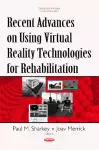 Recent Advances on Using Virtual Reality Technologies for Rehabilitation cover