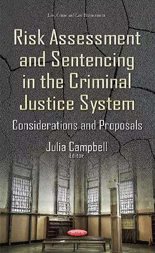 Risk Assessment & Sentencing in the Criminal Justice System cover
