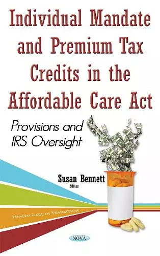 Individual Mandate & Premium Tax Credits in the Affordable Care Act cover