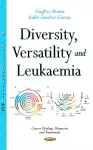 Diversity, Versatility & Leukaemia cover