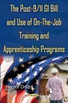Post-9/11 GI Bill & Use of On-the-Job Training & Apprenticeship Programs cover