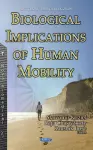 Biological Implications of Human Mobility cover