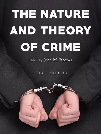 The Nature and Theory of Crime cover