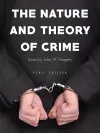 The Nature and Theory of Crime cover