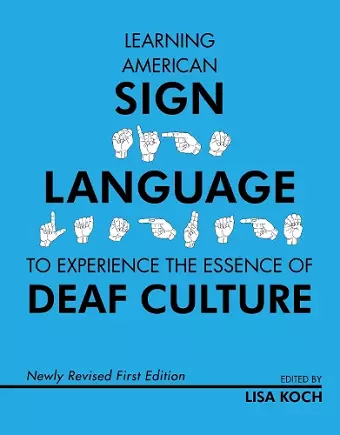 Learning American Sign Language to Experience the Essence of Deaf Culture cover